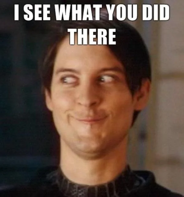 I-SEE-WHAT-YOU-DID-THERE_HOLYSHIT-3575571716.webp